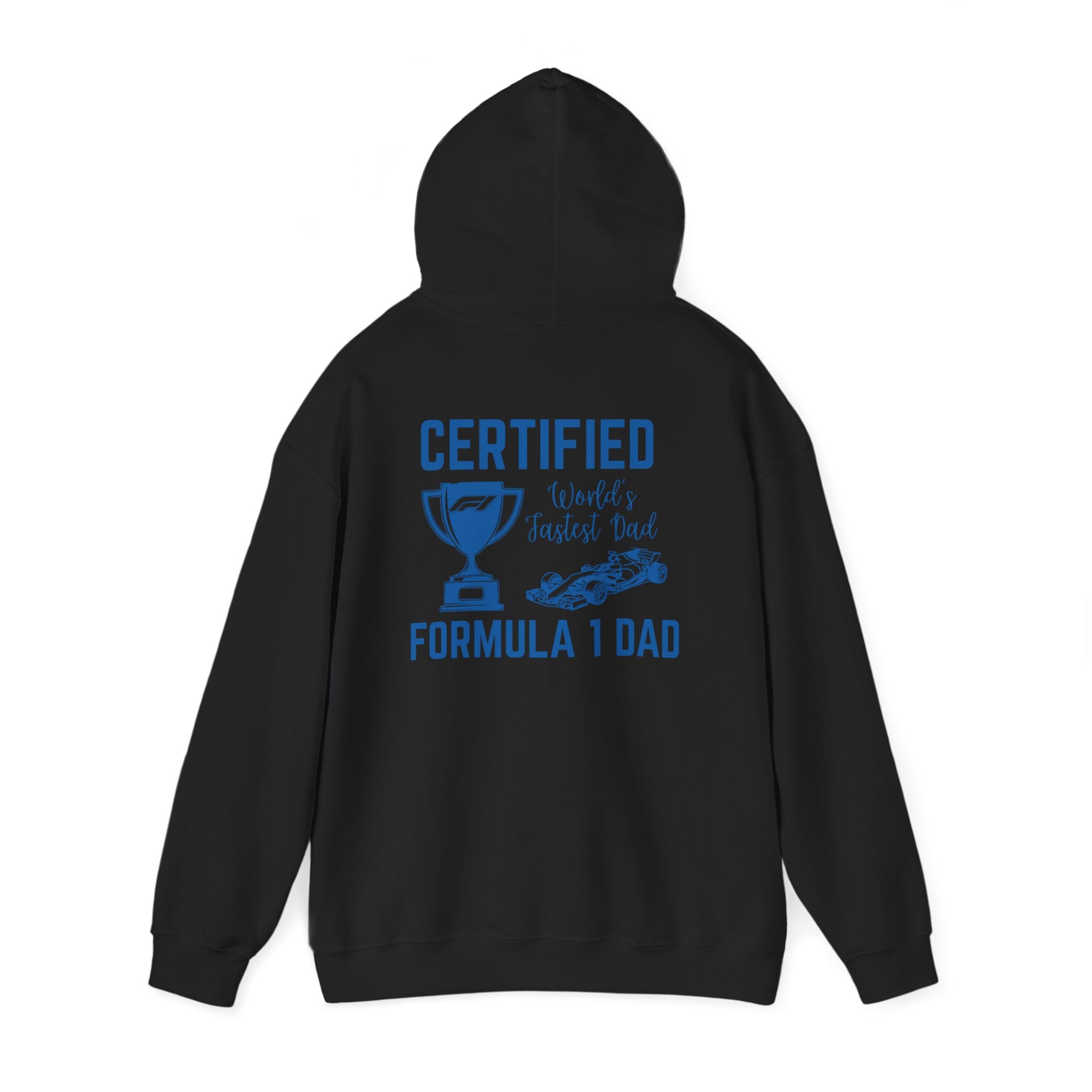 Certified Formula 1 Dad Hoodie, Worlds Fastest Dad, F1 Gift Fathers Day Tee