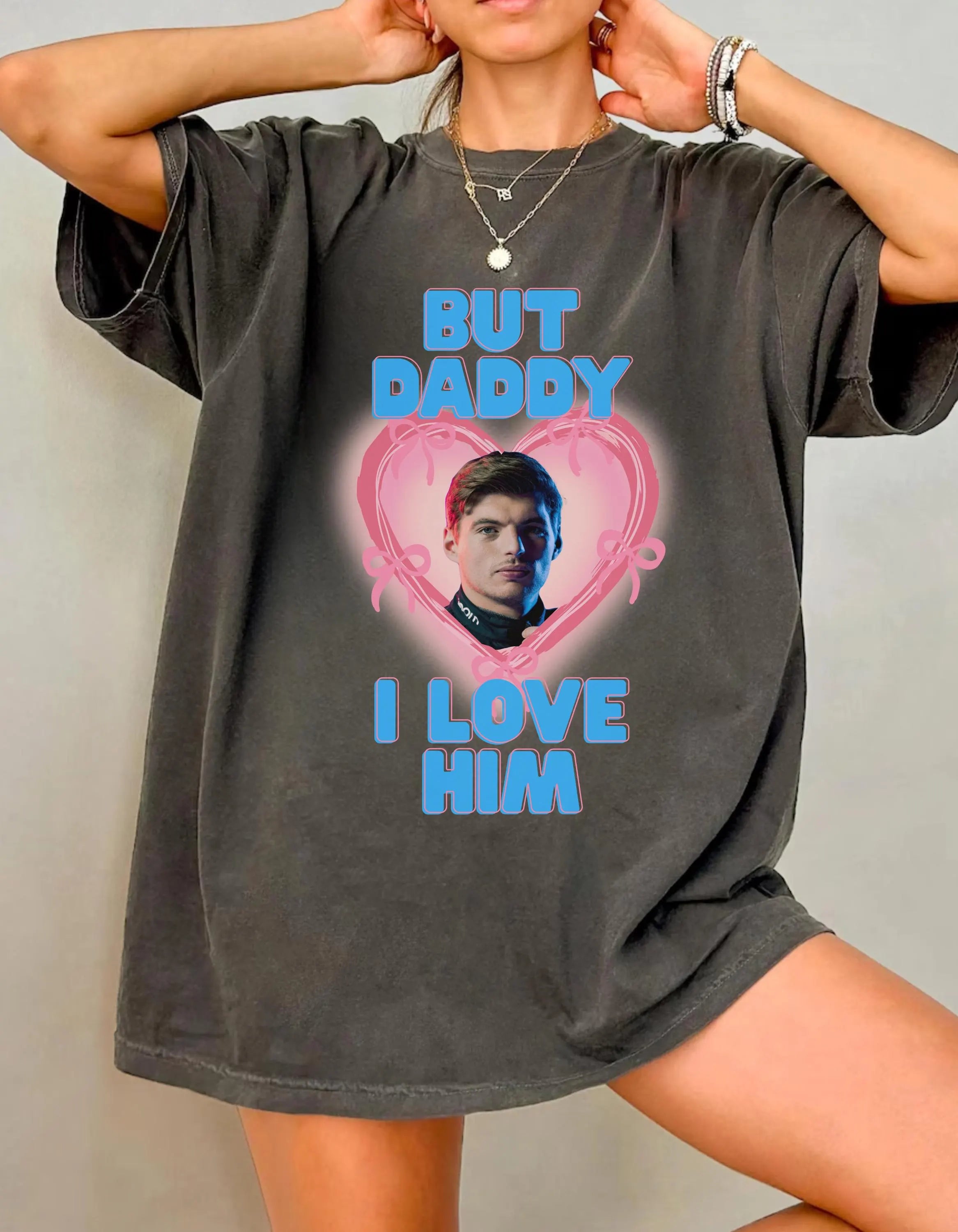 Customized Formula 1 "But Daddy I Love Him", F1 Fan Gifts, Meme Funny Shirt
