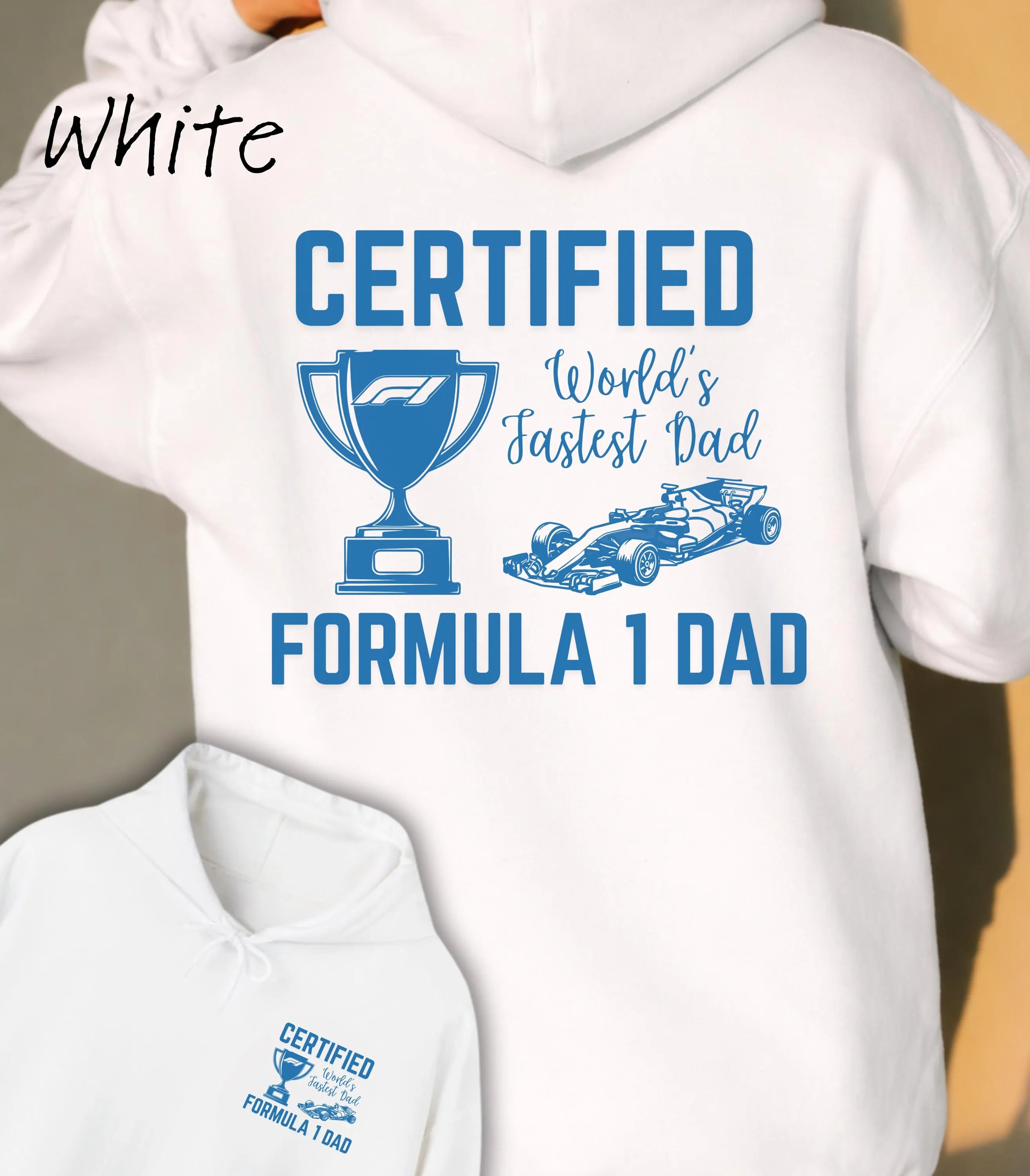 Certified Formula 1 Dad Hoodie, Worlds Fastest Dad, F1 Gift Fathers Day Tee